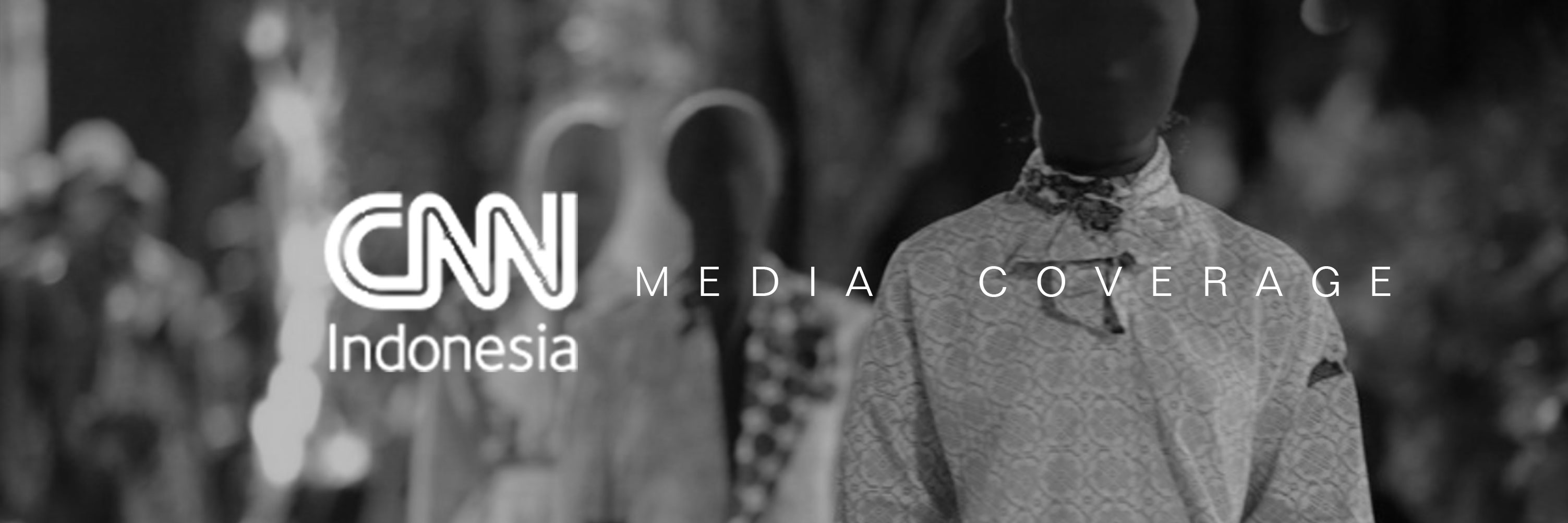 CNN Indonesia Media Coverage - PakaianKoe, Mengembalikan Tradisi yang Terlupakan image