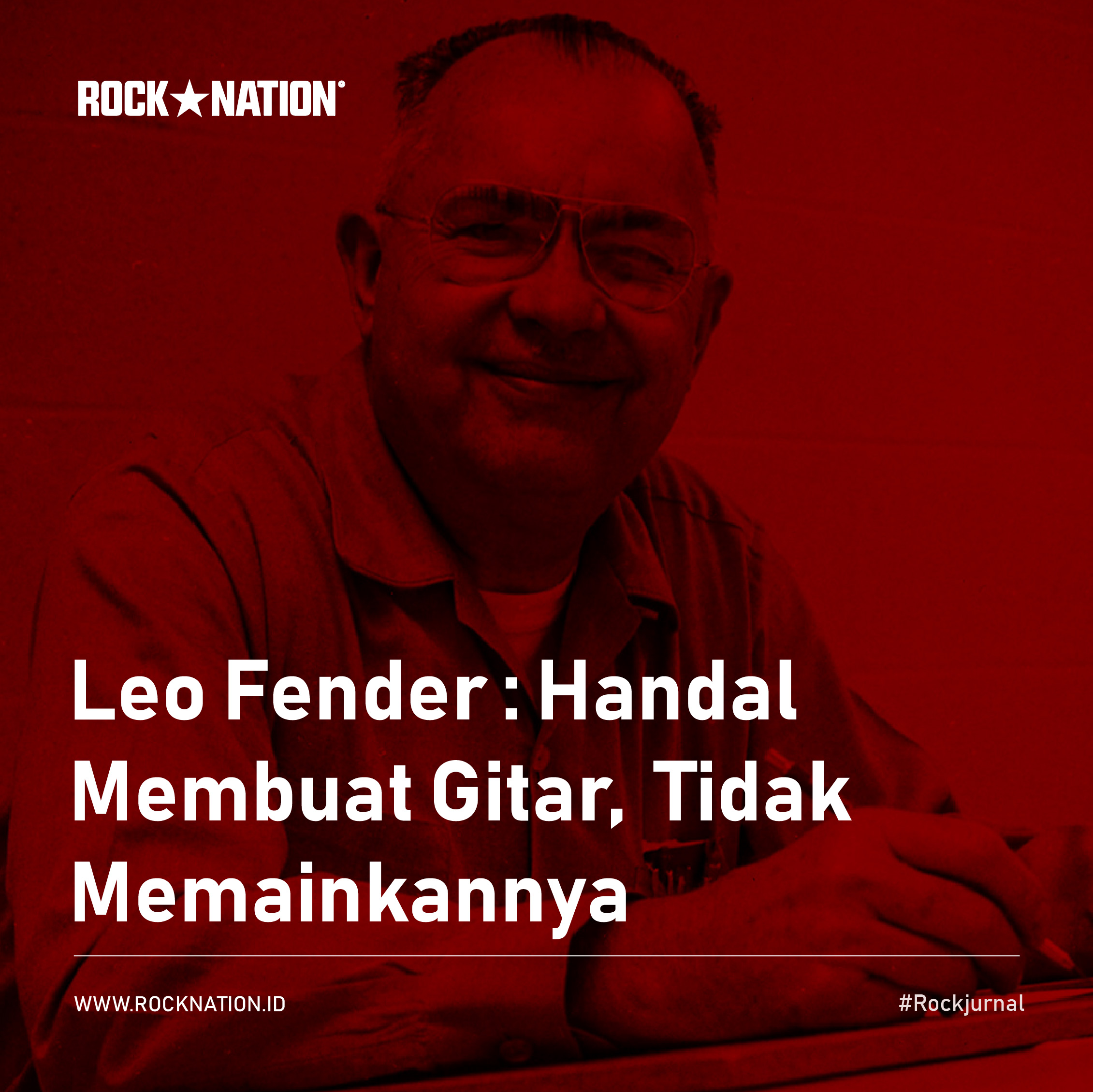 Leo Fender : Handal Membuat Gitar, Tidak Memainkannya image